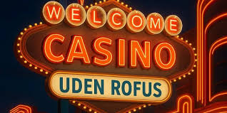 Udenlandske Online Casino Uden ROFUS En Guide til Spil uden Begrænsninger Udenlandske Online Casino Uden ROFUS En Guide til Spil uden Begrænsninger